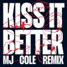 Kiss It Better - MJ Cole Remix cover art
