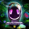We Live Forever - Giuseppe Ottaviani Retouch cover art