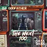 The Next 100 by DJ Godfather cover art