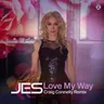 Love My Way - Craig Connelly Remix by Craig Connelly cover art