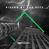 Killed By The City - Mojjo Remix by Alok cover art