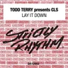 Lay It Down (Tee's Main Mix) by Todd Terry cover art