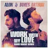 Work With My Love (Mark Knight remix) by Alok cover art