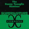 Supernature - Danny Tenaglia Legendary Remix Edit cover art