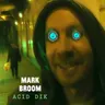 Acid Dik by Mark Broom cover art