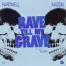Rave Till My Grave cover art