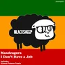 I Don't Have A Job - Original Mix by Mandragora cover art