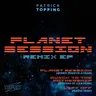 Planet Session - Reinier Zonneveld Remix by Reinier Zonneveld cover art