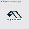 Got This Feeling (original mix) by Cubicolor cover art