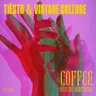 Coffee (Give Me Something) by Vintage Culture cover art
