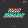 Your Dreams (extended mix) cover art