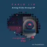Acting Kinda Strange by Carlo Lio cover art