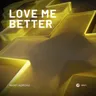 Love Me Better cover art