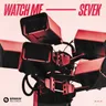Watch Me by Sevek cover art