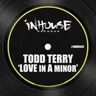 Love In A Minor by Todd Terry cover art