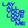 Lay All Your Love On Me - Extended Mix by Kevin McKay cover art