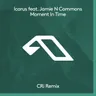 Moment In Time - CRi Remix cover art