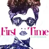 First Time - MANT Remix cover art