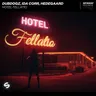 Hotel Fellatio - Extended Mix by Dubdogz cover art