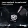 Flashing Lights - Sidney Samson Remix by Roger Sanchez cover art