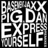 Express Yourself - Pig&Dan Eclectic Mix by Basement Jaxx cover art