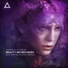 Beauty Never Fades - Synthetic System Remix cover art
