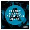 Cause Your Lies - Edit cover art