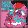 Feel Something (feat. Duncan Laurence) by Armin van Buuren cover art
