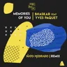 Memories of You - Nato Medrado Remix by Bhaskar cover art