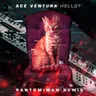 Hello? - Pantomiman Remix by Ace Ventura cover art