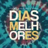 Dias Melhores (Remix) cover art