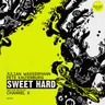 Sweet Hard - Channel X Remix cover art