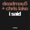 I Said by Chris Lake cover art