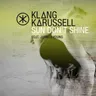 Sun Don’t Shine (extended mix) by Klangkarussell cover art