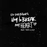 Way To Break My Heart (feat. Skrillex) by Skrillex cover art