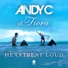 Heartbeat Loud by Andy C cover art