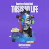 This Is My Life - Carl Cox Remix by Carl Cox cover art