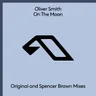 On the Moon (Spencer Brown remix) by Oliver Smith cover art