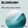 Waves by Blond:ish cover art