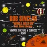 World Hold On (Children Of The Sky) - Vintage Culture & Dubdogz Remix, Extended Mix cover art