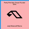 Echo - Jody Wisternoff Remix by Pretty Pink cover art