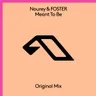 Meant To Be - Extended Mix by Nourey cover art