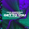 Paul Oakenfold X Lizzy Land - “Get to You” (Ali Bakgor Extended Remix) cover art