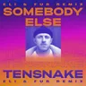 Somebody Else - Eli & Fur Extended Remix by Eli & Fur cover art