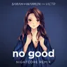 No Good (Nightcore Remix) cover art