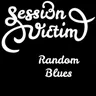 Random Blues by Session Victim cover art