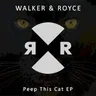 Peep This Cat by Walker & Royce cover art
