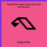 Let You Go by Pretty Pink cover art