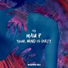 Your Mind Is Dirty by Mau P cover art