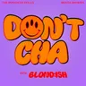 Don't Cha cover art